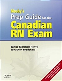 Mosbys Prep Guide for the Candian Rn Exam (Paperback)