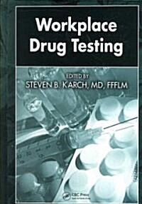 Workplace Drug Testing (Hardcover)