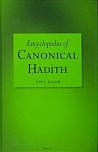 Encyclopedia of Canonical Ḥadīth (Hardcover)