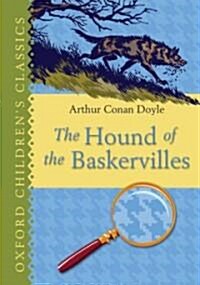 The Hound of the Baskervilles : Oxford Childrens Classics (Hardcover)