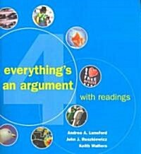 Everythings An Argument With Readings (Paperback, 4th, PCK)