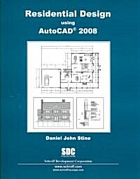 Residential Design Using AutoCAD 2008 (Paperback)