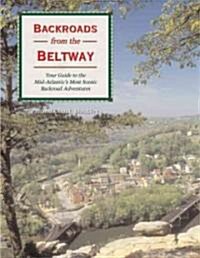 Backroads from the Beltway (Paperback, 1st)