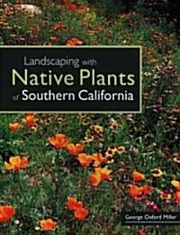 Landscaping With Native Plants of Southern California (Paperback, 1st)