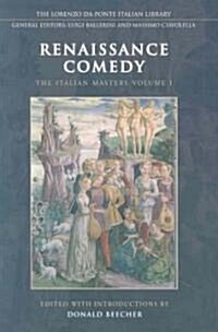 Renaissance Comedy: The Italian Masters - Volume 1 (Hardcover)