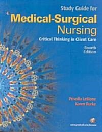 Study Guide for Medical-Surgical Nursing (Paperback, 4th, Study Guide)