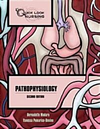 Quick Look Nursing: Pathophysiology: Pathophysiology (Paperback, 2)