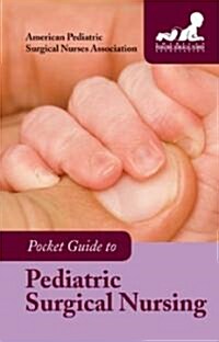 Pocket Guide to Pediatric Surgical Nursing (Spiral)