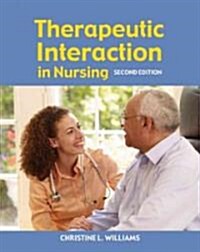 Therapeutic Interaction in Nursing (Paperback, 2, Revised)