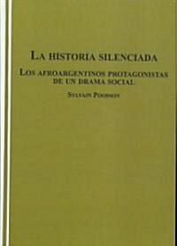 La Historia Silenciada (Hardcover, Bilingual)