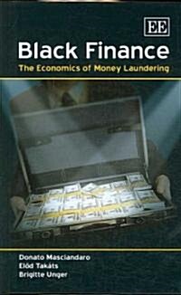 Black Finance : The Economics of Money Laundering (Hardcover)
