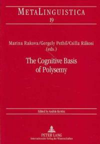 The cognitive basis of polysemy : new sources of evidence for theories of word meaning
