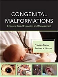 Congenital Malformations: Evidence-Based Evaluation and Management (Hardcover)