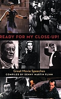 Ready for My Close-Up!: Great Movie Speeches (Paperback)