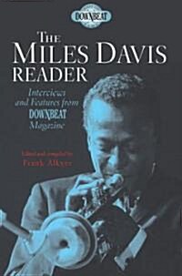 The Miles Davis Reader: Interviews and Features from Downbeat Magazine (Hardcover)