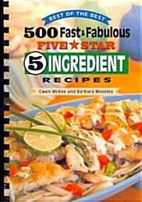 500 Fast & Fabulous Five Star 5 Ingredient Recipes (Paperback)