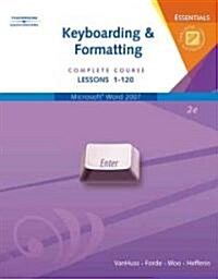 Keyboarding & Format Essentials Complete Course, Lessons 1-120 (Paperback, 2nd, Spiral)