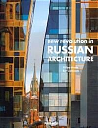 New Revolution in Russian Architecture (Hardcover)