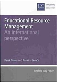 Educational Resource Management: An International Perspective (Paperback)