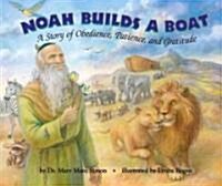 Noah Builds a Boat (Hardcover)