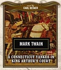 A Connecticut Yankee in King Arthurs Court (Audio CD)