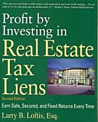 Profit by Investing in Real Estate Tax Liens: Earn Safe, Secured, and Fixed Returns Every Time (Paperback, 2)