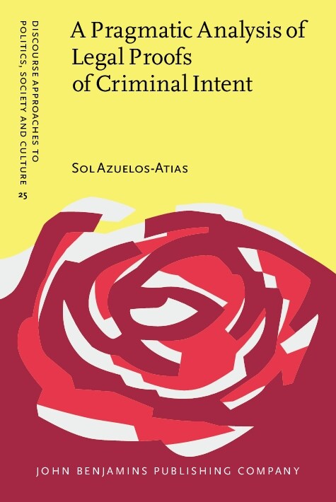 A Pragmatic Analysis of Legal Proofs of Criminal Intent (Hardcover)