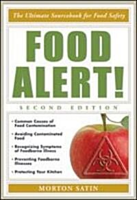 Food Alert!: The Ultimate Sourcebook for Food Safety (Paperback, 2)