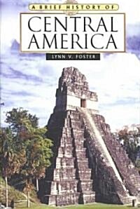 A Brief History of Central America (Paperback)