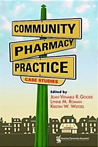 Community Pharmacy Practice Case Studies (Paperback, 1st)