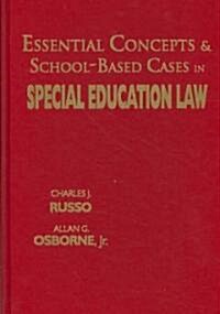Essential Concepts & School-Based Cases in Special Education Law (Hardcover)