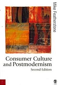 Consumer Culture and Postmodernism (Paperback, 2)