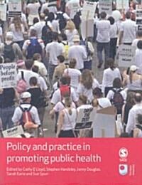 Policy and Practice in Promoting Public Health (Paperback)