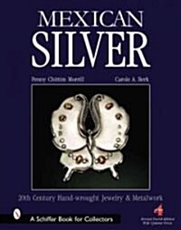 Mexican Silver: Modern Handwrought Jewelry and Metalwork (Hardcover, 4, Revised, Expand)