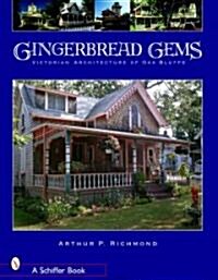 Gingerbread Gems: Victorian Architecture of Oak Bluffs (Paperback)