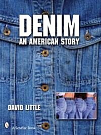 Denim: An American Story (Paperback)