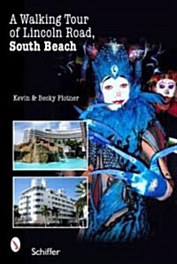 A Walking Tour of Lincoln Road, South Beach (Paperback)