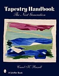 Tapestry Handbook: The Next Generation (Hardcover)