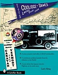 The 1924 Coolidge-Dawes Lincoln Tour (Paperback)