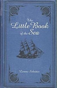 The Little Book of the Sea (Hardcover)