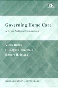 Governing Home Care : A Cross-National Comparison (Hardcover)