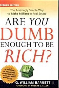 Are You Dumb Enough to Be Rich? (Paperback, 2nd)