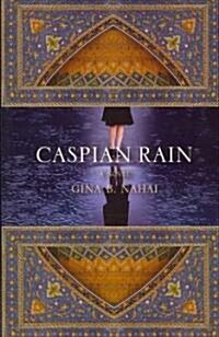 Caspian Rain (Hardcover)