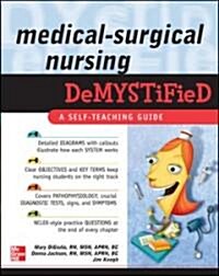 Medical-Surgical Nursing Demystified: A Self-Teaching Guide (Paperback)