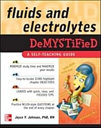Fluids and Electrolytes Demystified (Paperback, 1st)