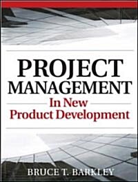 Project Management in New Product Development (Updated) (Hardcover, Updated)