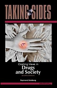 Taking Sides Clashing Views in Drugs and Society (Paperback, 8th)