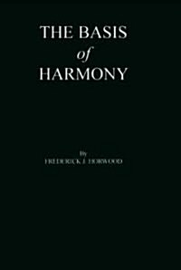 The Basis of Harmony (Paperback)