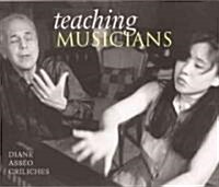 Teaching Musicians: A Photographers View (Hardcover)