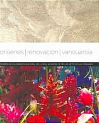 Origenes, renovacion, vanguardia/ Origins, Renovation, Vanguard (Paperback)